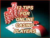 Top 12 Tips for Online Casino Players