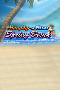 Naughty or Nice Spring Break